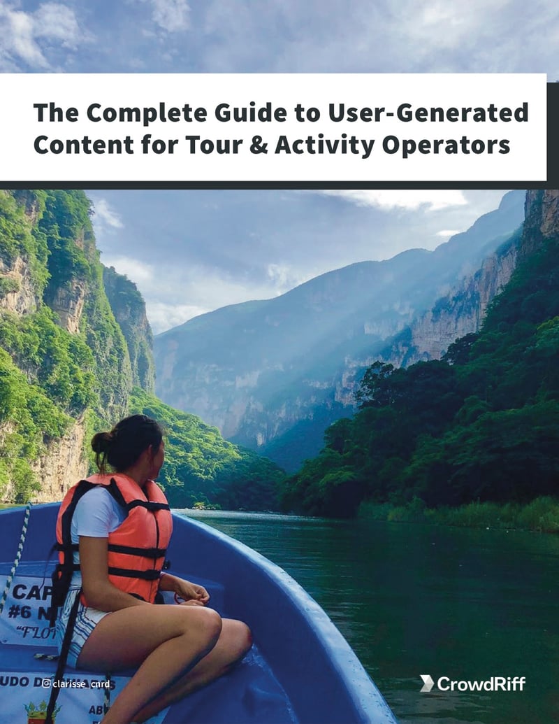The Complete Guide to UGC for Tour & Activity Operators